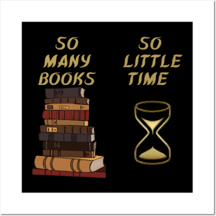 So many books so little time Posters and Art